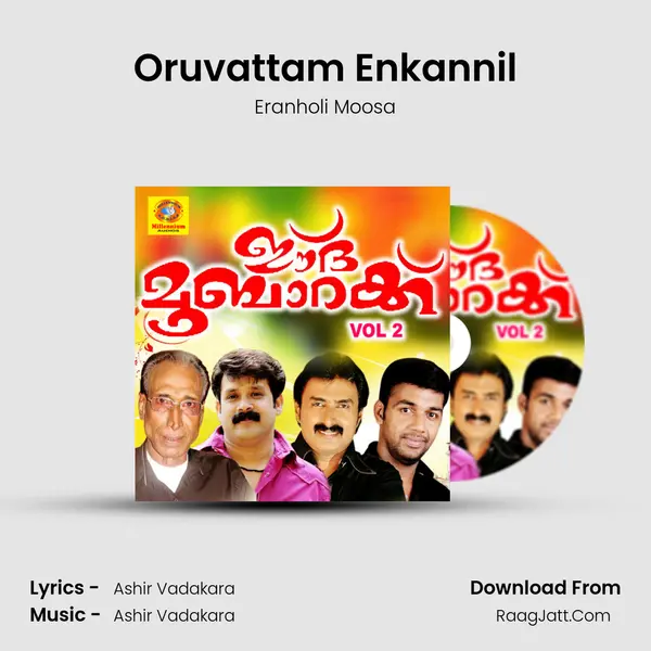Oruvattam Enkannil MP3 Song by Eranholi Moosa Cover
