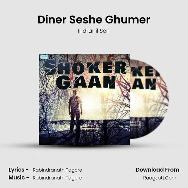 Diner Seshe Ghumer MP3 Song by Indranil Sen Cover