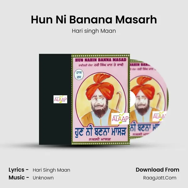 Hun Ni Banana Masarh - Hari singh Maan