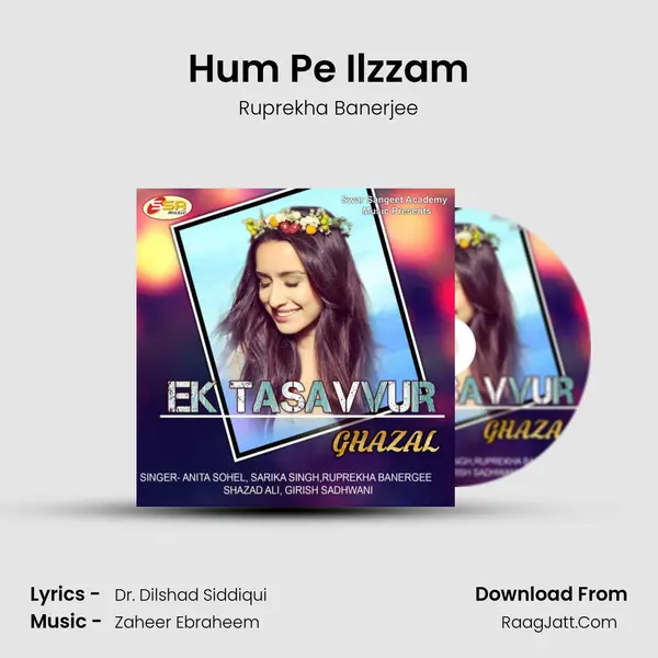 Hum Pe Ilzzam MP3 Song by Ruprekha Banerjee Cover