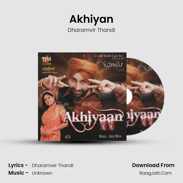 Akhiyan MP3 Song by Dharamvir Thandi Cover