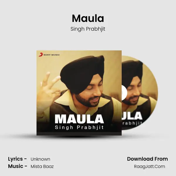 Maula MP3 Song by Singh Prabhjit Cover
