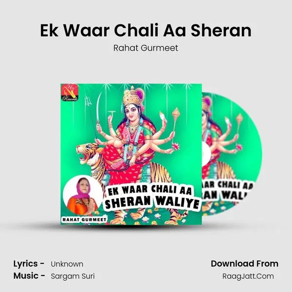 Ek Waar Chali Aa Sheran MP3 Song by Rahat Gurmeet Cover