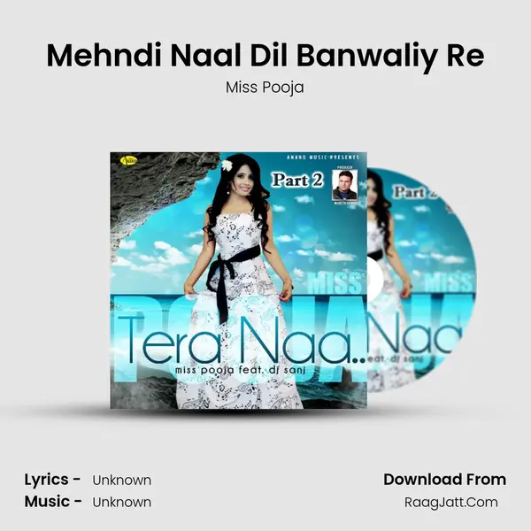 Mehndi Naal Dil Banwaliy Re MP3 Song by Miss Pooja Cover