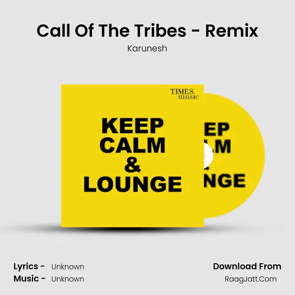 Call Of The Tribes - Remix mp3 song