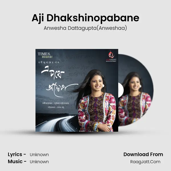 Aji Dhakshinopabane MP3 Song by Anwesha Dattagupta(Anweshaa) Cover