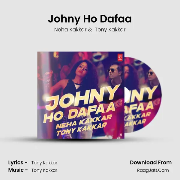 Johny Ho Dafaa - Neha Kakkar