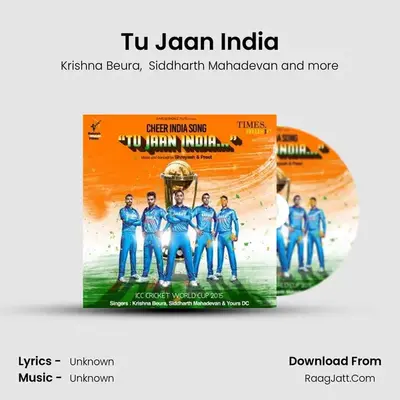 Tu Jaan India - Krishna Beura