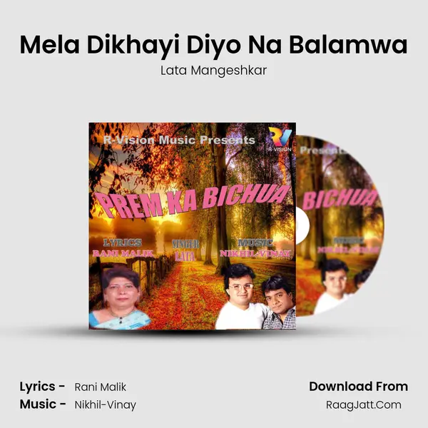 Mela Dikhayi Diyo Na Balamwa MP3 Song by Lata Mangeshkar Cover