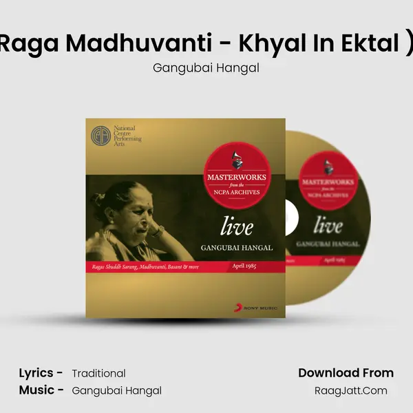 Raga Madhuvanti - Khyal In Ektal (Man Sakhi Mora (Live)) mp3 song