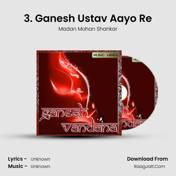 3. Ganesh Ustav Aayo Re MP3 Song by Madan Mohan Shankar Cover