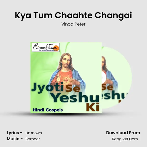 Kya Tum Chaahte Changai MP3 Song by Vinod Peter Cover
