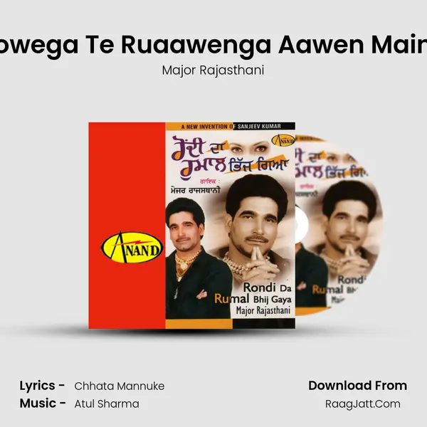 Rowega Te Ruaawenga Aawen Mainu MP3 Song by Major Rajasthani Cover