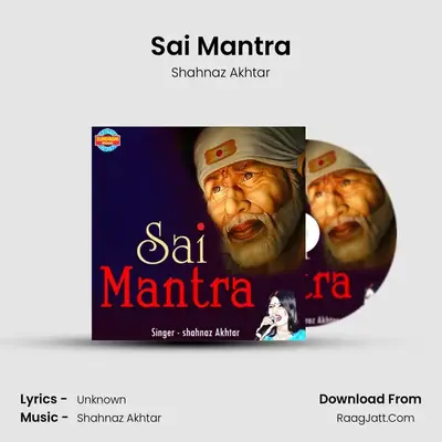 Sai Mantra Shahnaz Akhtar - Shahnaz Akhtar