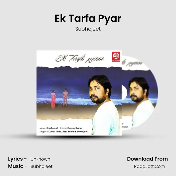 Ek Tarfa Pyar MP3 Song by Subhojeet Cover