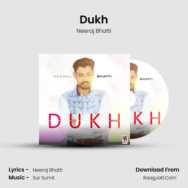 Dukh - Neeraj Bhatti