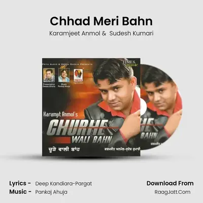 Chhad Meri Bahn mp3 song