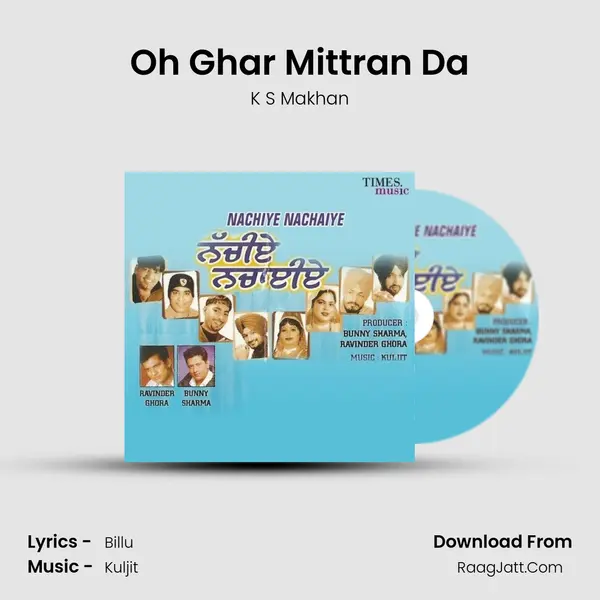 Oh Ghar Mittran Da MP3 Song by K S Makhan Cover