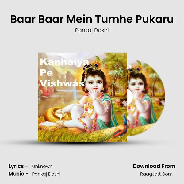Baar Baar Mein Tumhe Pukaru MP3 Song by Pankaj Doshi Cover