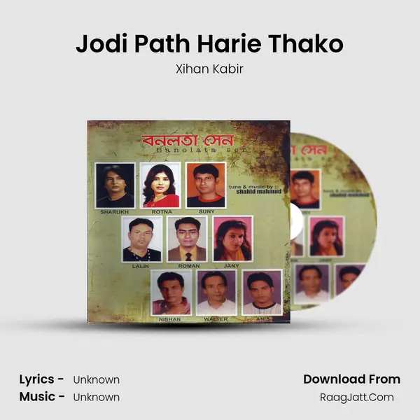 Jodi Path Harie Thako MP3 Song by Xihan Kabir Cover