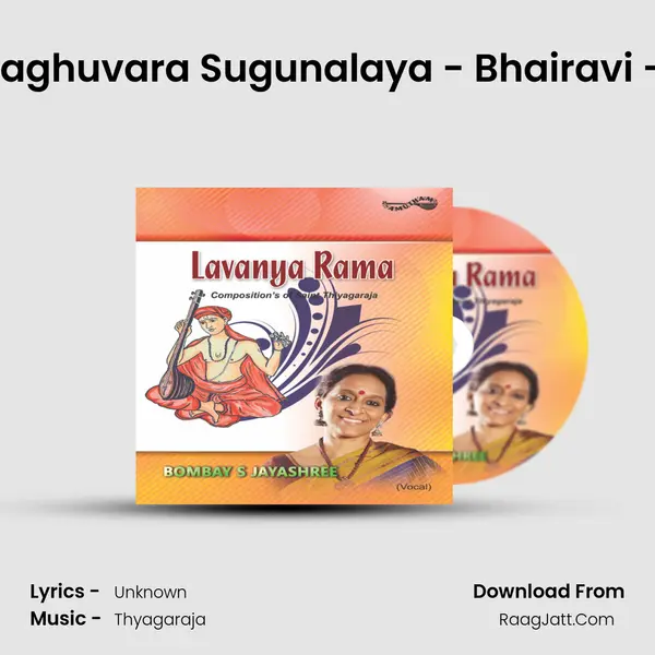 Sri Raghuvara Sugunalaya - Bhairavi - Adi MP3 Song by  Cover