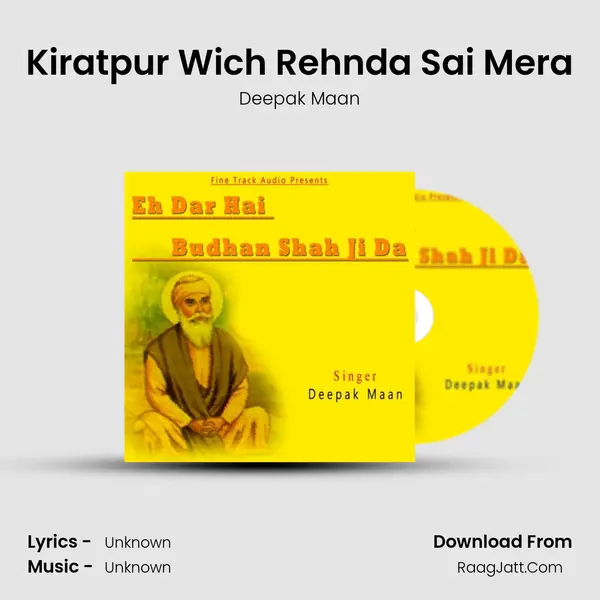 Kiratpur Wich Rehnda Sai Mera MP3 Song by Deepak Maan Cover