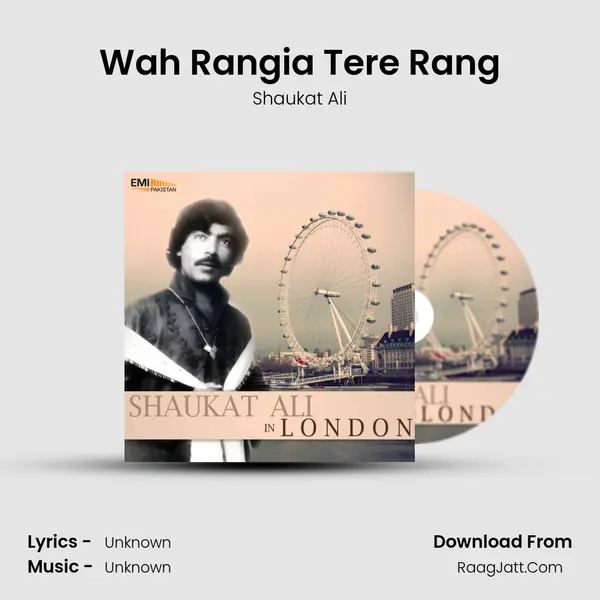 Wah Rangia Tere Rang MP3 Song by Shaukat Ali Cover
