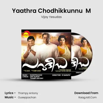 Yaathra Chodhikkunnu  M MP3 Song by Vijay Yesudas Cover
