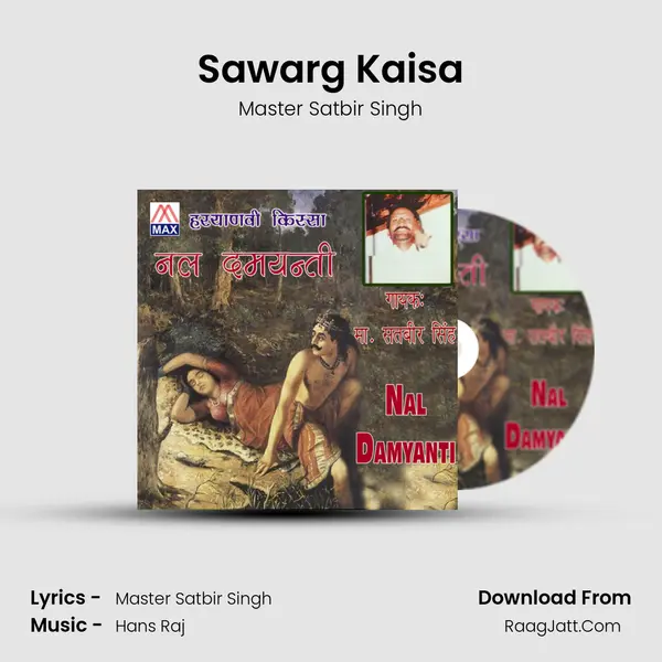 Sawarg Kaisa MP3 Song by Master Satbir Singh Cover