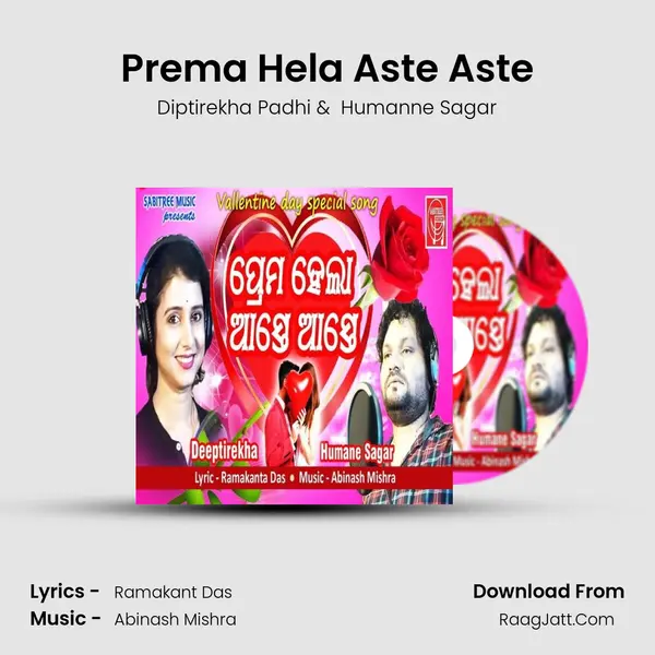 Prema Hela Aste Aste - Diptirekha Padhi