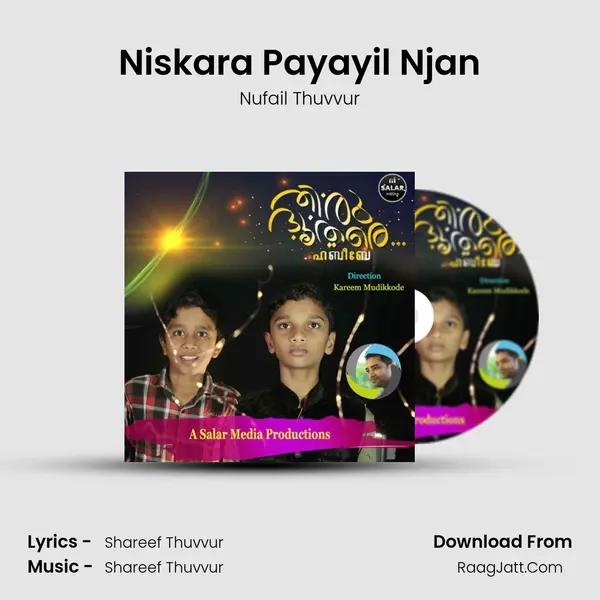 Niskara Payayil Njan MP3 Song by Nufail Thuvvur Cover