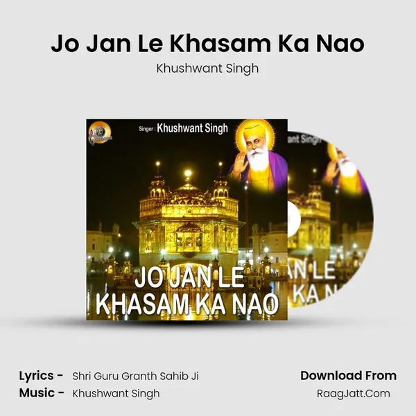 Jo Jan Le Khasam Ka Nao - Khushwant Singh
