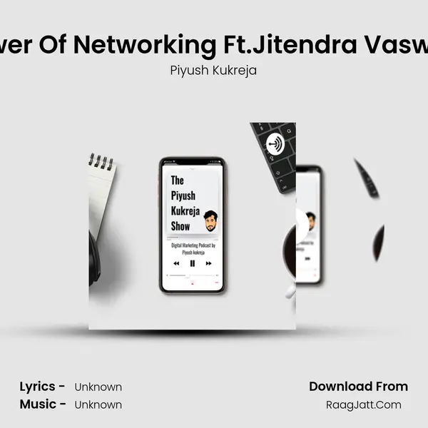 Power Of Networking Ft.Jitendra Vaswani MP3 Song by Piyush Kukreja Cover