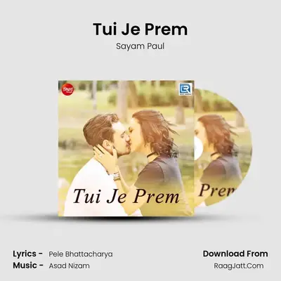 Tui Je Prem MP3 Song by Sayam Paul Cover