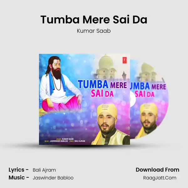 Tumba Mere Sai Da - Kumar Saab