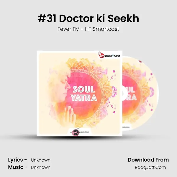 #31 Doctor ki Seekh MP3 Song by Fever FM - HT Smartcast Cover