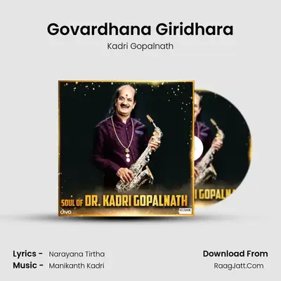 Govardhana Giridhara MP3 Song by Kadri Gopalnath Cover