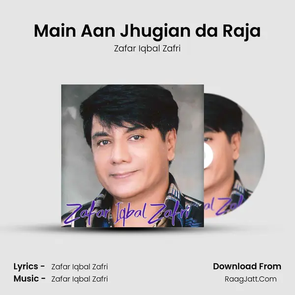 Main Aan Jhugian da Raja mp3 song