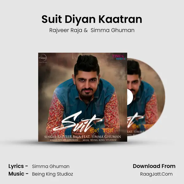 Suit Diyan Kaatran - Rajveer Raja
