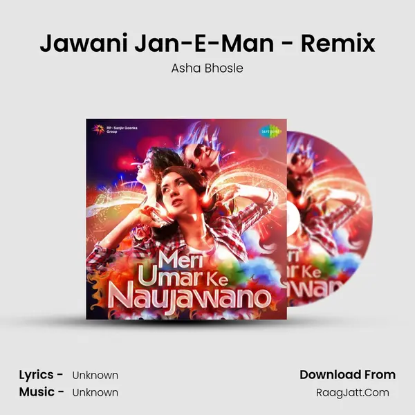 Jawani Jan-E-Man - Remix MP3 Song by Asha Bhosle Cover