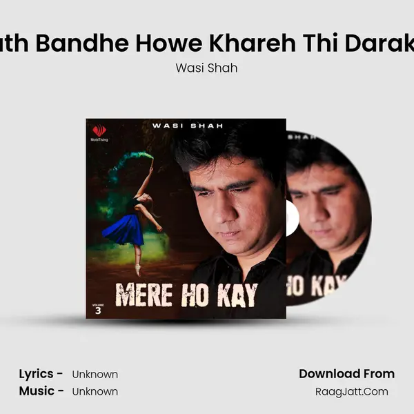 Hath Bandhe Howe Khareh Thi Darakht MP3 Song by Wasi Shah Cover