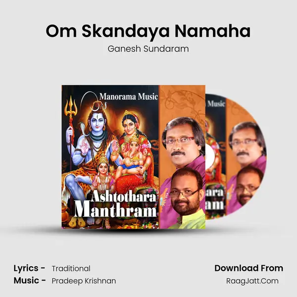 Om Skandaya Namaha MP3 Song by Ganesh Sundaram Cover