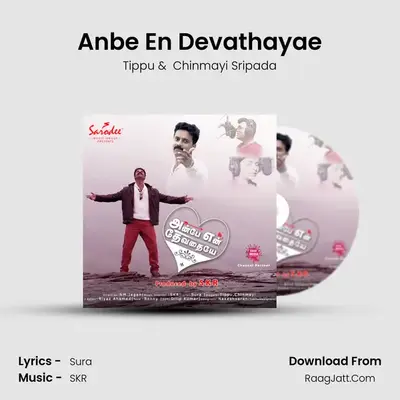 Anbe En Devathayae - Tippu