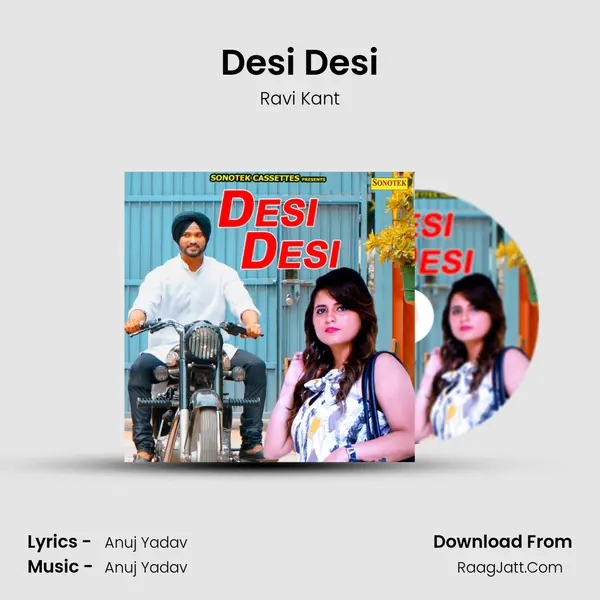 Desi Desi - Ravi Kant