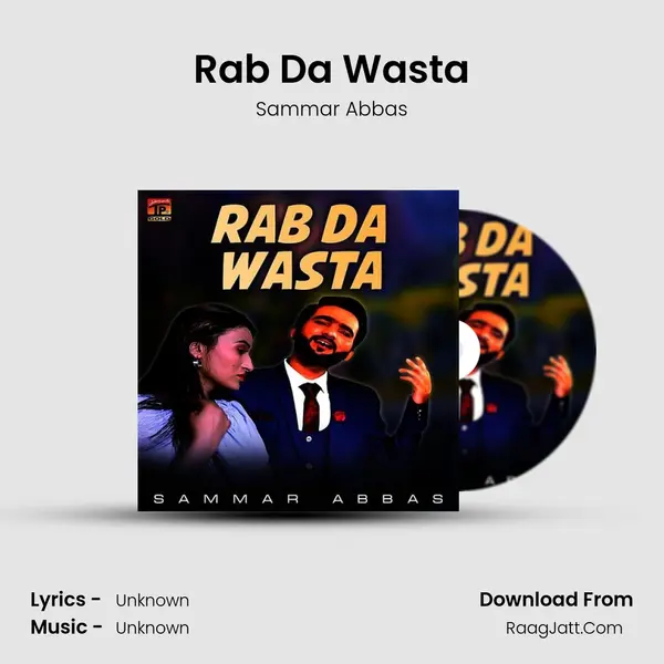 Rab Da Wasta MP3 Song by Sammar Abbas Cover