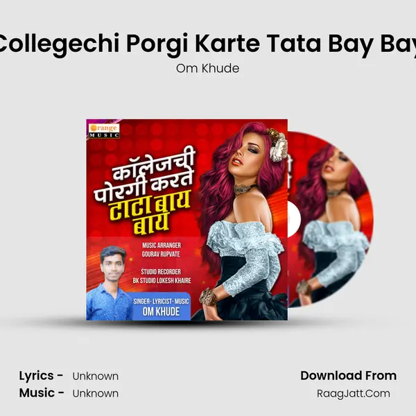 Collegechi Porgi Karte Tata Bay Bay MP3 Song by Om Khude Cover