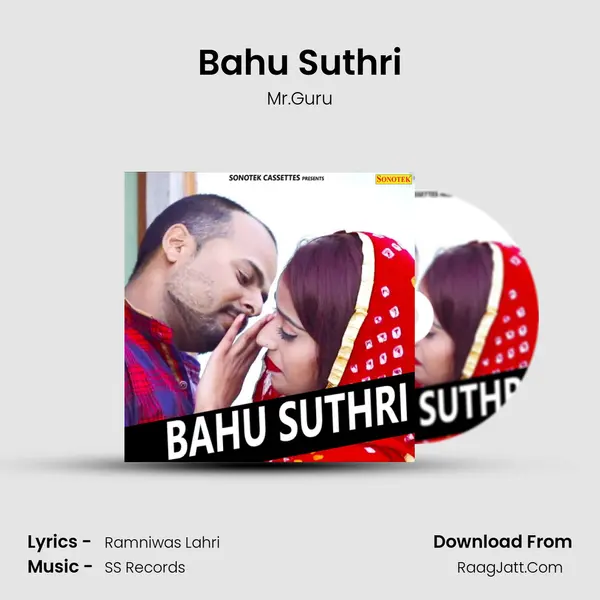 Bahu Suthri - Mr.Guru
