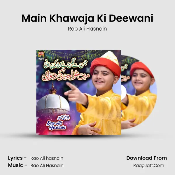 Main Khawaja Ki Deewani - Rao Ali Hasnain