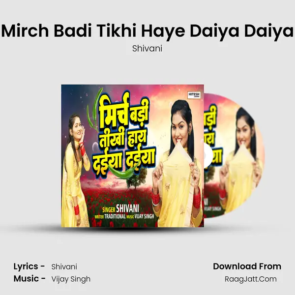 Mirch Badi Tikhi Haye Daiya Daiya MP3 Song by Shivani Cover