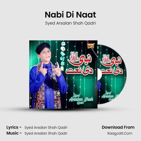 Nabi Di Naat MP3 Song by Syed Arsalan Shah Qadri Cover
